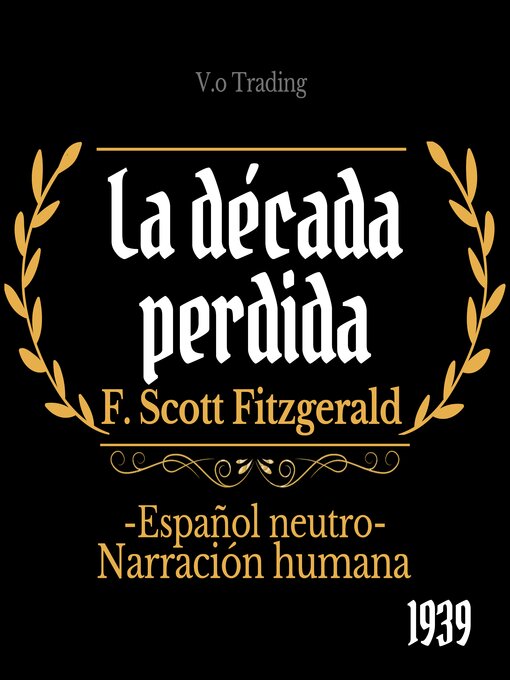 Title details for La década perdida by F. Scott Fitzgerald - Available